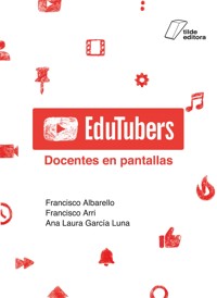 Edutubers - Francisco Albarello - ebook