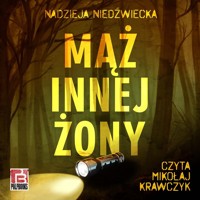 Mąż innej żony - Nadzieja Niedźwiecka - ebook + audiobook