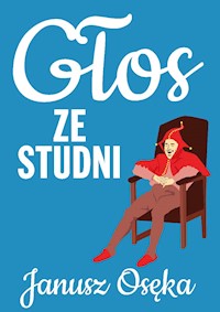 Głos ze studni - Janusz Osęka - ebook