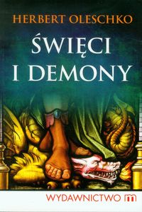 Święci i demony - Oleschko Herbert - książka
