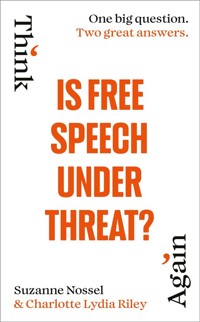 Is Free Speech Under Threat? - Riley Charlotte Lydia, Nossel Suzanne - książka