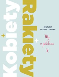 Kobiety Rakiety - Justyna Moraczewska - książka