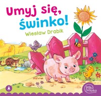 Umyj się, świnko! - Wiesław Drabik - książka