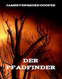 Der Pfadfinder - James Fenimore Cooper - ebook