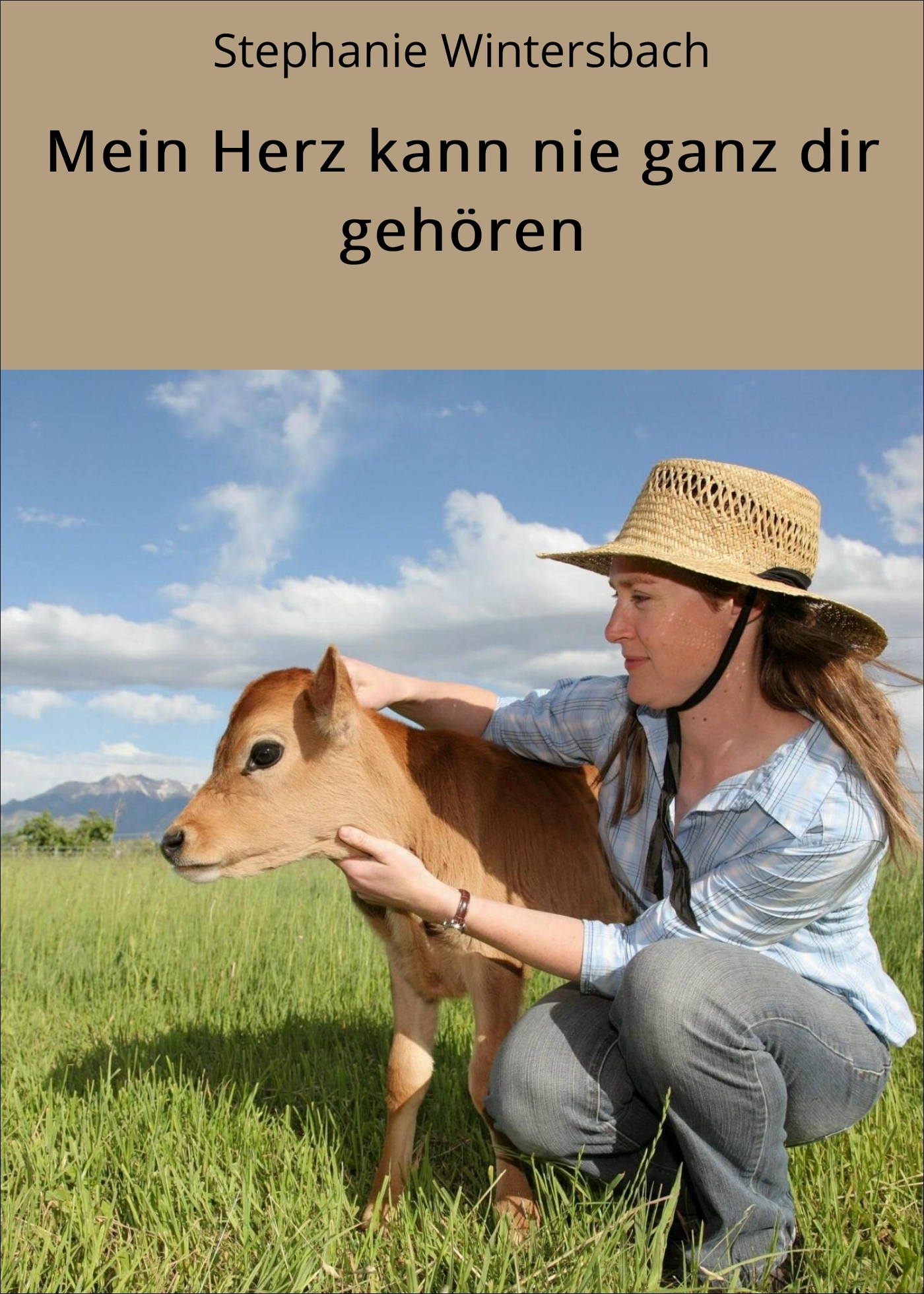 Mein Herz kann nie ganz dir gehören - Stephanie Wintersbach - ebook