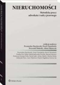 Nieruchomości. Metodyka pracy adwokata i radcy prawnego -  - książka