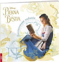Piękna i Bestia Zaczarowane zadania -  - książka