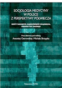 Socjologia medycyny w Polsce z perspektywy półwiecza -  - książka