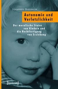 Autonomie und Verletzlichkeit - Johannes Giesinger - ebook