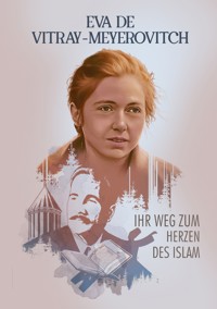 Ihr Weg zum Herzen des Islam - Eva Meyerovitch - ebook