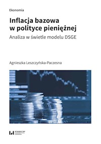 Inflacja bazowa w polityce pieniężnej - Leszczyńska-Paczesna Agnieszka - książka