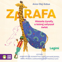 Zarafa. Historia żyrafy, o której usłyszał świat - Anna Olej-Kobus - audiobook