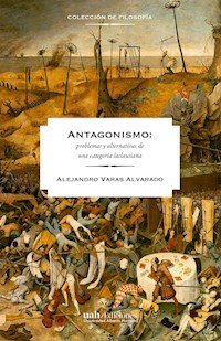 Antagonismos - Alejandro Varas Alvarado - ebook