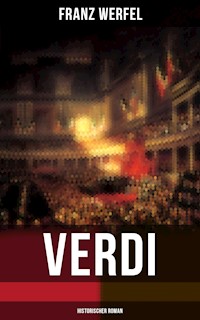 Verdi (Historischer Roman) - Franz Werfel - ebook