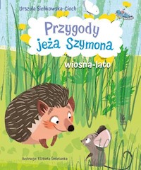 Przygody jeża Szymona - Sieńkowska-Cioch Urszula - książka