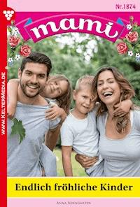 Endlich fröhliche Kinder - Anna Sonngarten - ebook