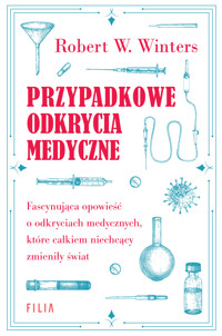Przypadkowe odkrycia medyczne - Robert W. Winters - ebook