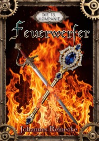 Feuerwerfer - Johannes Reinecke - ebook