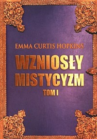 Wzniosły Mistycyzm Tom 1 - Hopkins Emma Curtis - książka