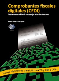 Comprobantes fiscales digitales (CFDI) - José Pérez Chávez - ebook
