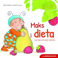 Maks i dieta czyli labirynt pełen skarbów - Aleix Cabrera, Rosa M. Curtado - książka