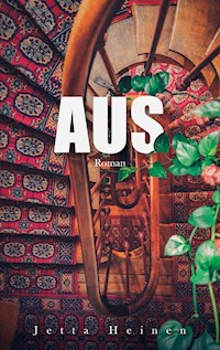 Aus - Jetta Heinen - ebook