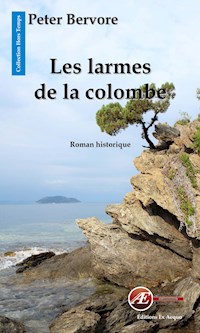 Les larmes de la colombe - Peter Bervore - ebook
