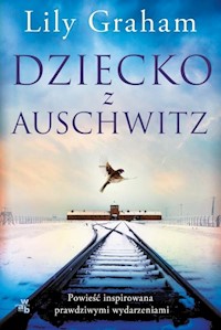 Dziecko z Auschwitz - Graham Lily - książka