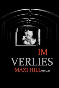 Im Verlies - Maxi Hill - ebook