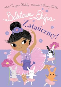 Baletowa Ekipa Zatańczmy! - Reddy Swapna - książka