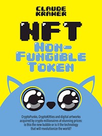 NFT Non-Fungible Token - Claude Kramer - ebook