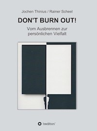 DON'T BURN OUT! - Jochen Thinius - ebook