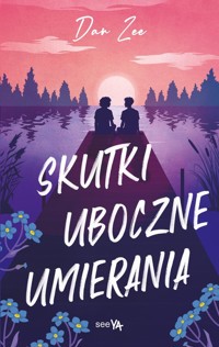 Skutki uboczne umierania - Zee Dan - ebook + książka