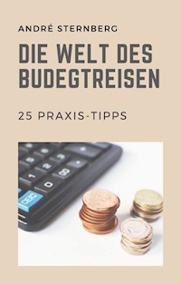 Die Welt des Budgetreisen - Andre Sternberg - ebook
