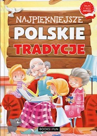 Najpiękniejsze polskie tradycje - Nożyńska Agnieszka - książka