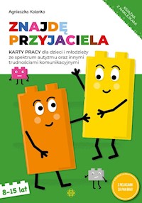 Znajdę przyjaciela Karty pracy 8-15 lat - Kolanko Agnieszka - książka