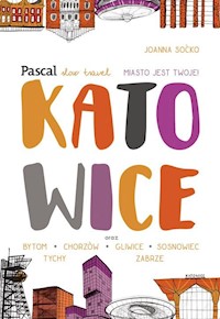 Katowice Slow Travel - Soćko Joanna - książka