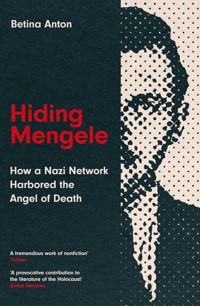 Hiding Mengele - Anton Betina - ebook
