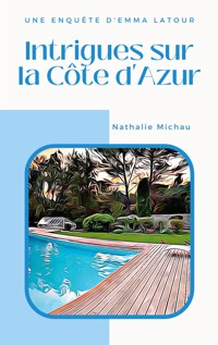 Intrigues sur la Côte d'Azur - Nathalie Michau - ebook