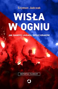 Wisła w ogniu - Jadczak Szymon - książka