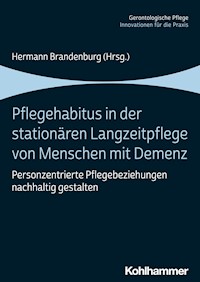 Pflegehabitus in der stationären Langzeitpflege von Menschen mit Demenz -  - ebook