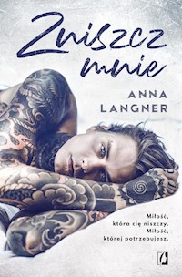 Zniszcz mnie - Anna Langner - ebook + audiobook + książka
