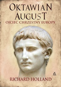 Oktawian August - Richard Holland - książka