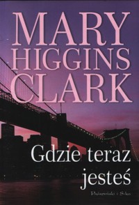 Gdzie teraz jesteś - Mary Higgins Clark - ebook
