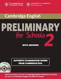 Cambridge English Preliminary for Schools 2 Authentic examination papers with answers + 2CD -  - książka