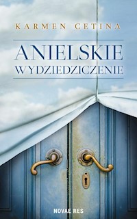 Anielskie wydziedziczenie - Karmen Cetina - książka