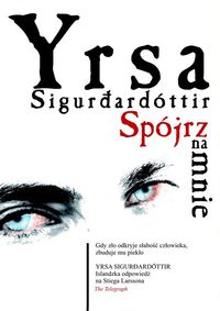 Spójrz na mnie - Sigurðardóttir Yrsa - książka
