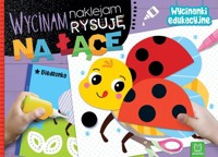 Wycinam, naklejam, rysuję. Na łące. Wycinanki edukacyjne - Bator Agnieszka - książka