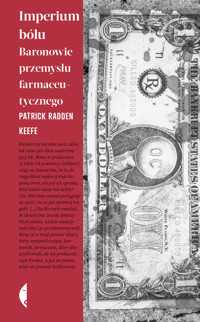 Imperium bólu. Baronowie przemysłu farmaceutycznego - Patrick Radden Keefe - ebook + audiobook + książka