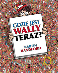 Gdzie jest Wally TERAZ? - Martin Handford - książka
